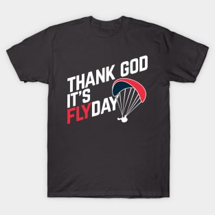 Thank God It's Flyday, funny paragliding saying T-Shirt